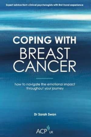 Coping With Breast Cancer de Sarah Swan