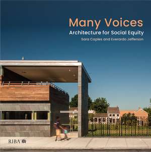 Many Voices: Architecture for Social Equity de Sara Caples