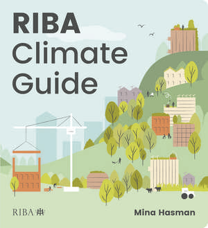 RIBA Climate Guide de Mina Hasman