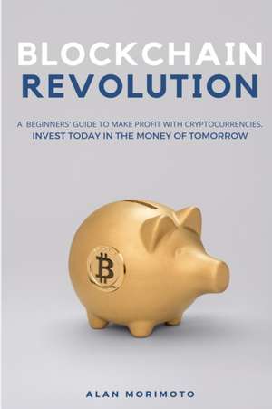 Bitcoin Revolution de Alan Morimoto