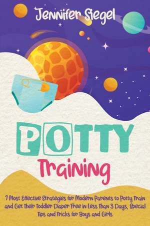 Potty Training de Jennifer Siegel