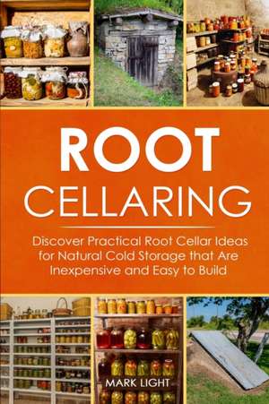 Root Cellaring de Mark Light