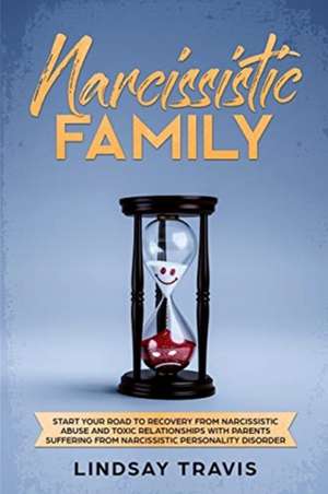 Narcissistic Family de Lindsay Travis