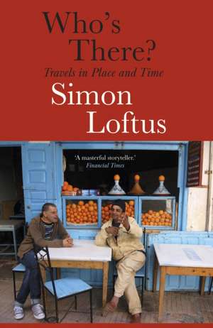 Who's There de Simon Loftus