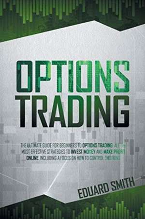 OPTIONS TRADING de Eduard Smith