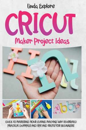 CRICUT MAKER PROJECT IDEAS de Linda Explore