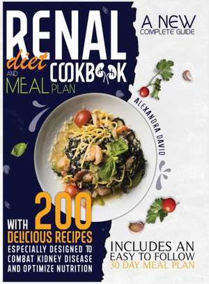 Renal diet cookbook and meal plan de Alexandra David