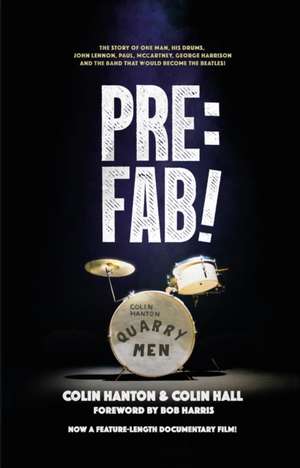 Pre:Fab! de Colin Hanton