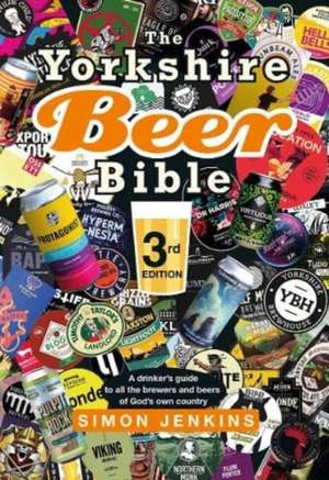 Jenkins, S: Yorkshire Beer Bible third edition de Simon Jenkins