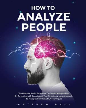 How to Analyze People de Matthew Hall