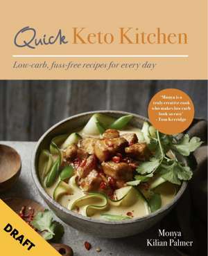 Quick Keto Kitchen de Monya Kilian Palmer