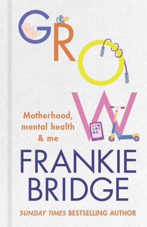 GROW de Frankie Bridge