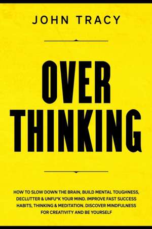 OVERTHINKING de John Tracy