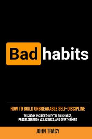 BAD HABITS de John Tracy