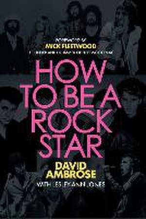 How to Be a Rock Star de David Ambrose