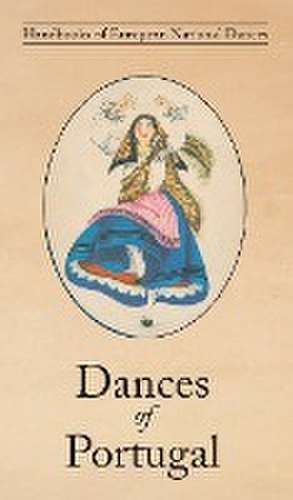 Dances of Portugal de Lucile Armstrong