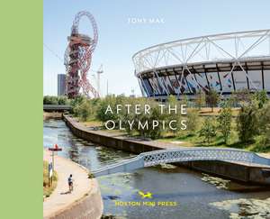 After The Olympics: The regeneration of Stratford de Tony Mak