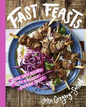 Fast Feasts de John Gregory-Smith