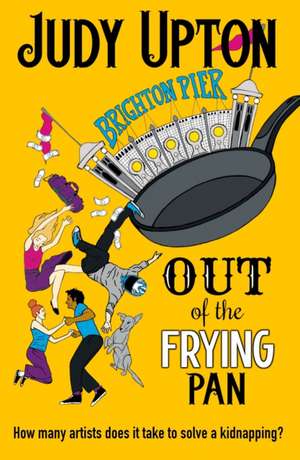 Out Of The Frying Pan de Judy Upton