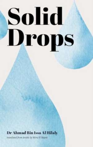 Solid Drops de Dr. Ahmad Bin Issa Al Hilaly