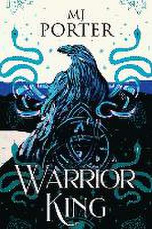 Warrior King de M. J. Porter