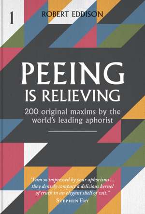 Peeing is Relieving de Robert Eddison