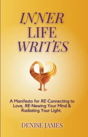 Inner Life Writes de Denise James