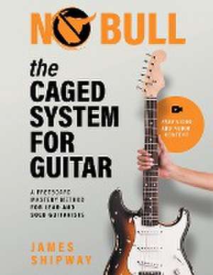 The Caged System for Guitar de James Shipway