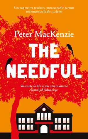 The Needful de PETER MACKENZIE