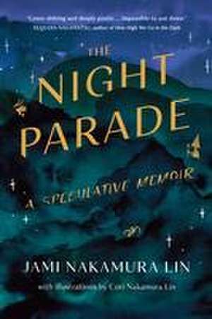 The Night Parade de Jami Nakamura Lin