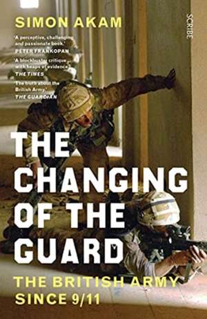 The Changing of the Guard de Simon Akam