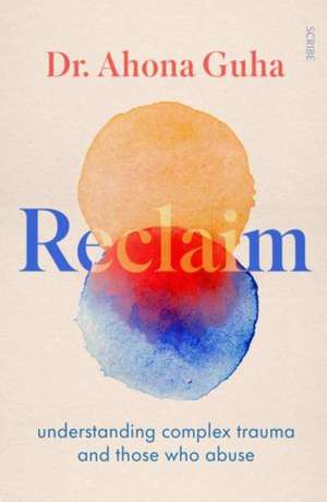 Reclaim de Dr Ahona Guha