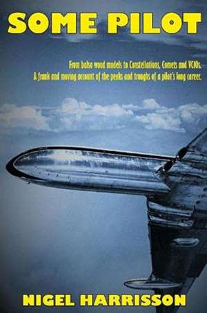 Some Pilot de Nigel Harrisson