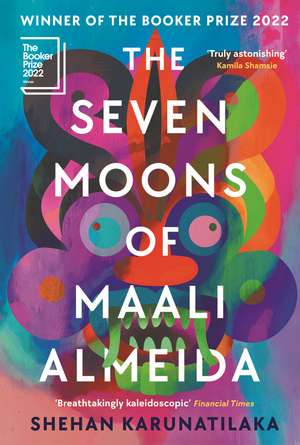 The Seven Moons of Maali Almeida: Winner of the Booker Prize 2022 de Shehan Karunatilaka