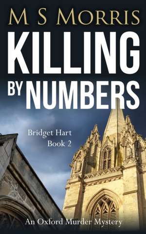 Killing by Numbers de M S Morris