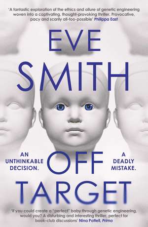 Off-Target: The captivating, disturbing new thriller from the author of The Waiting Rooms de Eve Smith