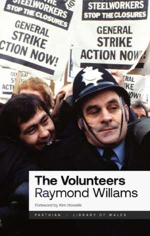 The Volunteers de Raymond Williams