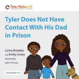 Tyler Does Not Have Contact With His Dad in Prison de Emily Livsey