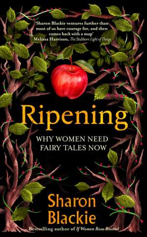 Ripening de Sharon Blackie