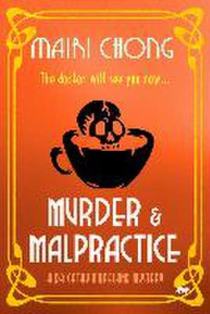 Murder & Malpractice de Mairi Chong