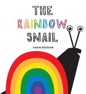 The Rainbow Snail de Karin Akesson