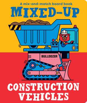 Mixed-Up Construction Vehicles de Spencer Wilson