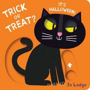 Trick or Treat? It's Halloween! de Jo Lodge