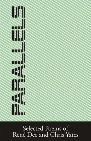 Dee, R: Parallels de Chris Yates