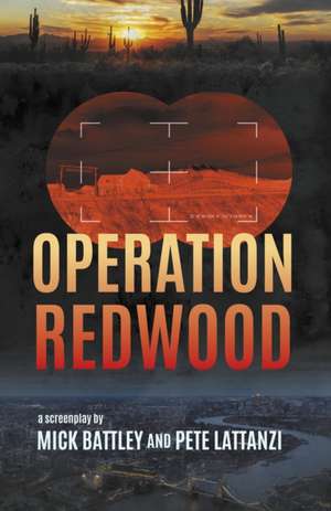 Operation Redwood de Mick Battley