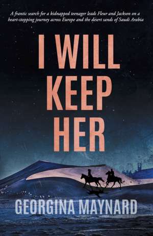 I Will Keep Her de Georgina Maynard
