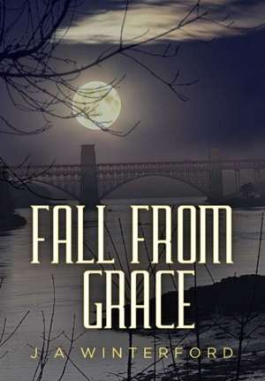 Fall from Grace de J A Winterford