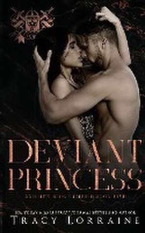 Deviant Princess de Tracy Lorraine