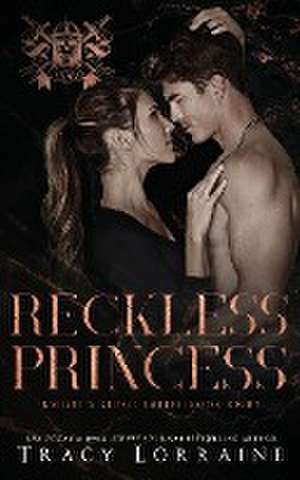 Reckless Princess de Tracy Lorraine