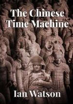 The Chinese Time Machine de Ian Watson